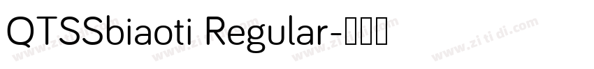 QTSSbiaoti Regular字体转换